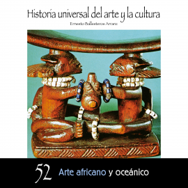 Hörbuch Arte africano y oceánico.  - Autor Ernesto Ballesteros Arranz   - gelesen von Schauspielergruppe