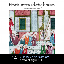 Hörbuch Cultura y arte islámicos hasta el Siglo XIII  - Autor Ernesto Ballesteros Arranz   - gelesen von Schauspielergruppe