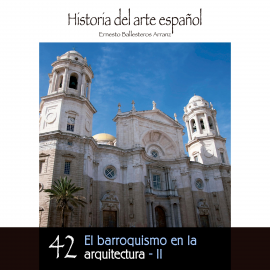 Hörbuch El barroquismo en la arquitectura - II  - Autor Ernesto Ballesteros Arranz   - gelesen von Schauspielergruppe