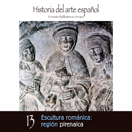 Hörbuch Escultura románica: región pirenáica.  - Autor Ernesto Ballesteros Arranz   - gelesen von Schauspielergruppe