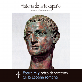 Hörbuch Escultura y artes decorativas en la Espana romana.  - Autor Ernesto Ballesteros Arranz   - gelesen von Schauspielergruppe
