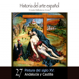 Hörbuch Pintura del siglo XV: Andalucía y Castilla.  - Autor Ernesto Ballesteros Arranz   - gelesen von Schauspielergruppe