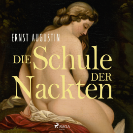 Hörbuch Die Schule der Nackten  - Autor Ernst Augustin   - gelesen von Reinhard von Stolzmann