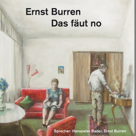 Hörbuch Das fäut no  - Autor Ernst Burren   - gelesen von Schauspielergruppe