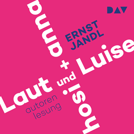 Hörbuch Laut und Luise / hosi + anna  - Autor Ernst Jandl   - gelesen von Ernst Jandl