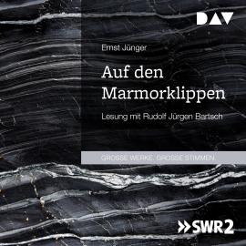 Hörbuch Auf den Marmorklippen (Gekürzt)  - Autor Ernst Jünger   - gelesen von Rudolf Jürgen Bartsch