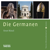 Hörbuch Die Germanen  - Autor Ernst Künzl   - gelesen von Axel Thielmann