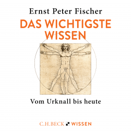 Hörbuch Das wichtigste Wissen  - Autor Ernst Peter Fischer   - gelesen von Hans Peter Stoll