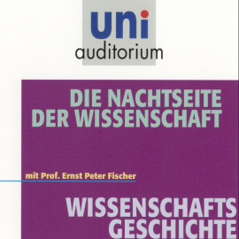 Hörbuch Die Nachtseite der Wissenschaft  - Autor Ernst Peter Fischer   - gelesen von Ernst Peter Fischer