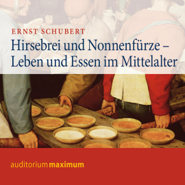 Hörbuch Hirsebrei und Nonnenfürze (Ungekürzt)  - Autor Ernst Schubert   - gelesen von Kerstin Hoffmann