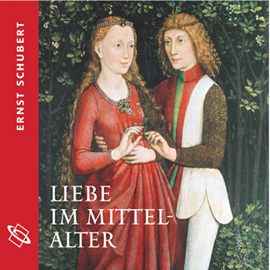 Hörbuch Liebe im Mittelalter  - Autor Ernst Schubert.   - gelesen von Christian Steier