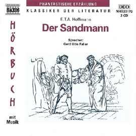 Hörbuch Der Sandmann  - Autor Ernst Theodor Amadeus Hoffmann;Naxos   - gelesen von Gerd Udo Feller