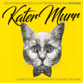 Hörbuch Kater Murr  - Autor Ernst Theodor Amadeus Hoffmann   - gelesen von Matthias Ernst Holzmann