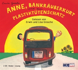 Hörbuch Anne, Bankräuberkurt und der Plastiktütenschatz  - Autor Erwin Grosche   - gelesen von Schauspielergruppe