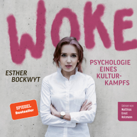 Hörbuch Woke  - Autor Esther Bockwyt   - gelesen von Matthias Ernst Holzmann