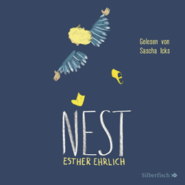 Hörbuch Nest  - Autor Esther Ehrlich   - gelesen von Sascha Icks