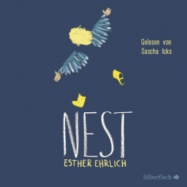 Hörbuch NEST  - Autor Esther Ehrlich   - gelesen von Sascha Icks