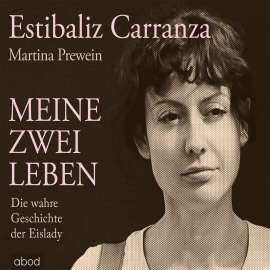 Hörbuch Meine zwei Leben  - Autor Estibaliz Carranza   - gelesen von Ursula Berlinghof