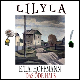 Hörbuch Das öde Haus  - Autor E.T.A. Hoffmann   - gelesen von Friedrich Frieden