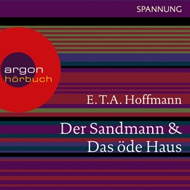 Hörbuch Der Sandmann / Das öde Haus  - Autor E.T.A. Hoffmann   - gelesen von Schauspielergruppe