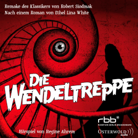 Hörbuch Die Wendeltreppe  - Autor Ethel Lina White   - gelesen von Schauspielergruppe