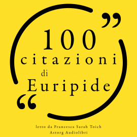 Hörbuch 100 citazioni di Euripide  - Autor Euripide   - gelesen von Francesca Sarah Toich