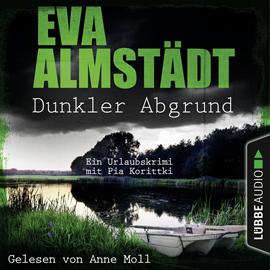 Hörbuch Dunkler Abgrund - Ein Urlaubskrimi mit Pia Korittki  - Autor Eva Almstädt   - gelesen von Anne Moll