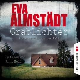 Hörbuch Grablichter - Pia Korittkis vierter Fall - Kommissarin Pia Korittki 4 (Ungekürzt)  - Autor Eva Almstädt   - gelesen von Anne Moll