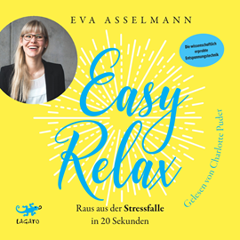 Hörbuch Easy Relax  - Autor Eva Asselmann   - gelesen von Charlotte Puder