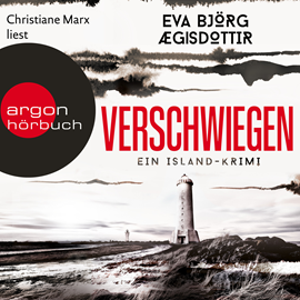 Hörbuch Verschwiegen - Ein Island-Krimi - Mörderisches Island, Band 1 (Ungekürzte Lesung)  - Autor Eva Björg Aegisdottir   - gelesen von Christiane Marx