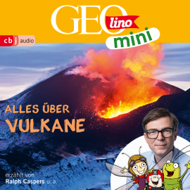 Hörbuch GEOLINO MINI: Alles über Vulkane  - Autor Eva Dax   - gelesen von Schauspielergruppe