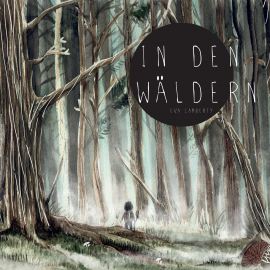 Hörbuch In den Wäldern  - Autor Eva Lamberty   - gelesen von Lars Walther
