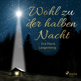 Hörbuch Wohl zu der halben Nacht  - Autor Eva-Maria Langenberg   - gelesen von Katrin Trostmann