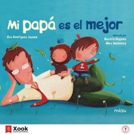 Hörbuch Mi papá es el mejor  - Autor Eva Rodríguez   - gelesen von Carlos Zertuche