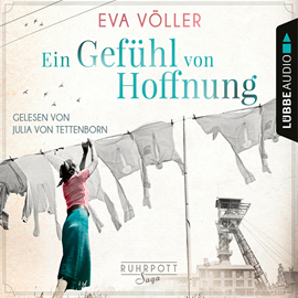 Hörbuch Ein Gefühl von Hoffnung  - Autor Eva Völler   - gelesen von Julia von Tettenborn