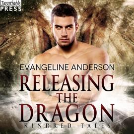 Hörbuch Releasing the Dragon - A Kindred Tales Novel (Unabridged)  - Autor Evangeline Anderson   - gelesen von Mackenzie Cartwright