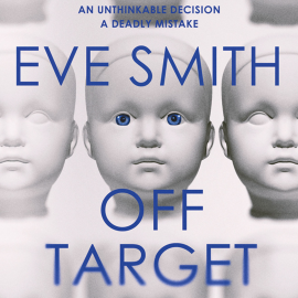 Hörbuch Off-Target  - Autor Eve Smith   - gelesen von Schauspielergruppe