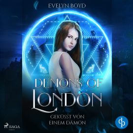 Hörbuch Geküsst von einem Dämon: Demons of London Band 2  - Autor Evelyn Boyd   - gelesen von Lisa Rauen