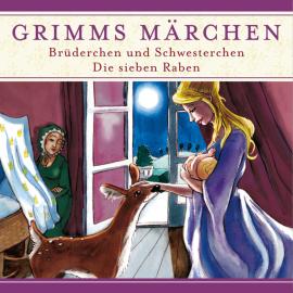 Hörbuch Grimms Märchen, Brüderchen und Schwesterchen/ Die sieben Raben  - Autor Evelyn Hardey   - gelesen von Schauspielergruppe