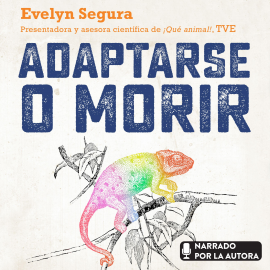 Hörbuch Adaptarse o morir  - Autor Evelyn Segura Cortijos   - gelesen von Evelyn Segura Cortijos