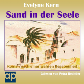 Hörbuch Sand in der Seele  - Autor Evelyne Kern   - gelesen von Petra Bechtler