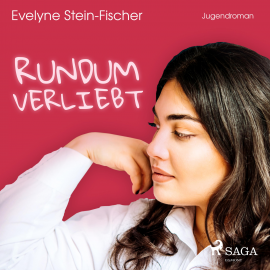 Hörbuch Rundum verliebt (Ungekürzt)  - Autor Evelyne Stein-Fischer   - gelesen von Cathrin Bürger