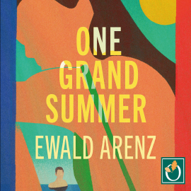 Hörbuch One Grand Summer  - Autor Ewald Arenz   - gelesen von Thom Petty