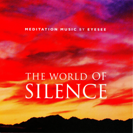 Hörbuch The World of Silence  - Autor Eyesee   - gelesen von Eyesee