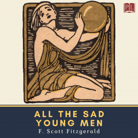 Hörbuch All the Sad Young Men  - Autor F. Scott Fitzgerald   - gelesen von Hannah Smith