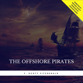 Hörbuch The Offshore Pirate  - Autor F. Scott Fitzgerald   - gelesen von Michael Scott