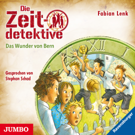 Hörbuch Die Zeitdetektive 31. Das Wunder von Bern  - Autor Fabian Lenk   - gelesen von Stephan Schad