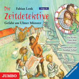Hörbuch Die Zeitdetektive. Gefahr am Ulmer Münster  - Autor Fabian Lenk   - gelesen von Stephan Schad