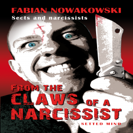 Hörbuch Sects and narcissists  - Autor Fabian Nowakowski   - gelesen von Maxy Ruhig