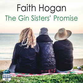 Hörbuch The Gin Sisters' Promise  - Autor Faith Hogan   - gelesen von Caroline Lennon